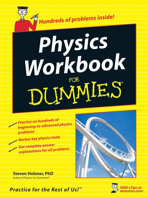 Title details for Physics Workbook For Dummies by Steve Holzner - Available